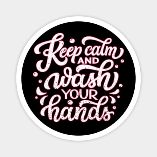 KEEP CALM AND WASH YOUR HANDS Magnet